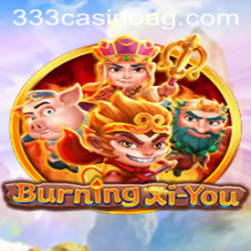 Exploring the Mystical World of BurningXiYou: A Strategic Adventure